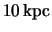  $ 10\, \mathrm{kpc}$ 