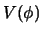  $ V(\phi)$ 