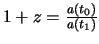  $ 1+ Z = \frac{a(t_0)}{a(t_1) } $ 