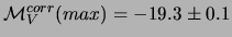 $\displaystyle {\cal M}_V^{corr}(max) = -19.3 \pm 0.1$