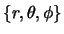  $ \{r, \theta, \phi\}$ 