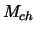  $ M_{ch}$ 