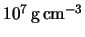  $ 10^7 \rm \, g\, cm^{-3}$ 