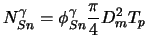 $\displaystyle N_{Sn}^\gamma = \phi_{Sn}^\gamma \frac{\pi}{4} D_m^2 T_p$