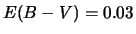  $ E(b-v)=0.03$ 
