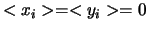  $ < x_i > = < y_i > = 0$ 