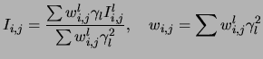 $\displaystyle I_{i,j} = \frac{\sum w^l_{i,j} \gamma_l I^l_{i,j}} { \sum w^l_{i,j} \gamma_l^2}, \ \ \
w_{i,j} = \sum {w^l_{i,j} \gamma_l^2}
$
