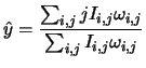 $\displaystyle \hat y = \frac{\sum_{i,j} j I_{i,j} \omega_{i,j}
}{\sum_{i,j}I_{i,j}\omega_{i,j}}$