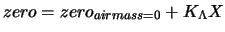 $\displaystyle zero = zero_{airmass = 0 } + K_\Lambda X$
