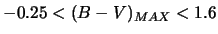  $ -0.25 < (B-v)_{max } < 1.6$ 
