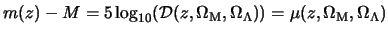 $\displaystyle m(z) - M = 5\log_{10}({\cal D}(z,\Omega_{\rm M}, \Omega_\Lambda )) = \mu(z,\Omega_{\rm M},\Omega_\Lambda )$