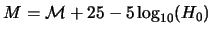  $ M = { \cal M }+25 - 5 \log_{10}(H_0) $ 
