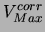 $ V^{corr}_{Max}$