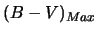  $ (B-V)_{Max}$ 