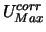 $ U_{Max}^{corr}$