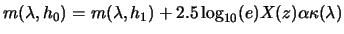 $\displaystyle m(\lambda,h_0) = m(\lambda,h_1) +2.5\log_{10}(e) X(z) \alpha \kappa(\lambda)$