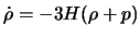  $ \dot \rho = -3H(\rho+p)$ 